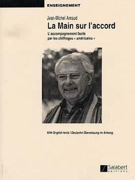 Jean-Michel Arnaud: La Main sur l'accord