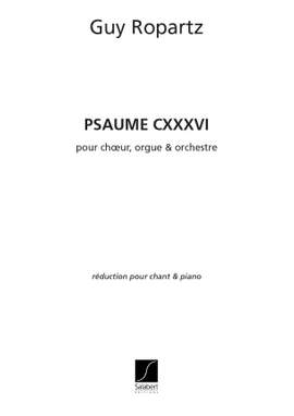 Joseph Guy Ropartz: Psaume 136