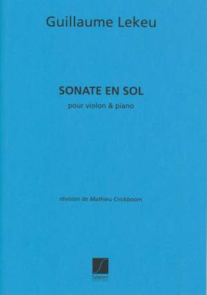 Guillaume Lekeu: Sonate En Sol Majeur