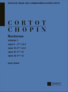 Frédéric Chopin: Nocturnes Op. 9, 15, 27, 32 - 1er volume