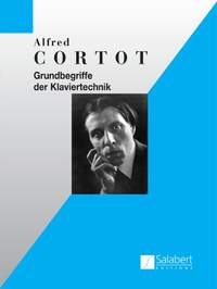 Alfred Cortot: Grundbegriffe Der Klaviertechnik