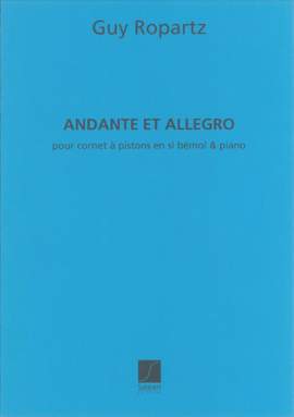 Joseph Guy Ropartz: Andante et Allegro