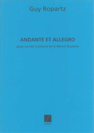 Joseph Guy Ropartz: Andante et Allegro