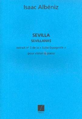 Isaac Albéniz: Sevilla Suite Espagnole N 3 Violon-Piano