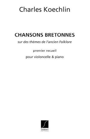 Charles Koechlin: Chansons Bretonnes Op.115 vol.1