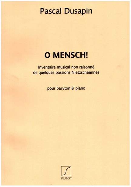 Pascal Dusapin: O Mensch!