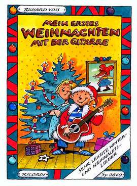 Richard Voss: Mein erstes Weihnachten mit der Gitarre
