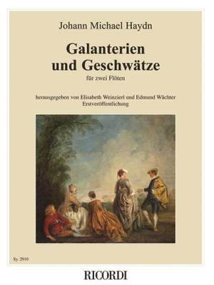Johann Michael Haydn: Galanterien und Geschwätze