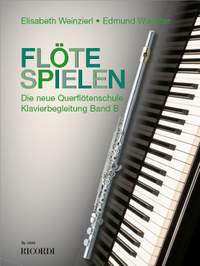 Elisabeth Weinzierl-Wächter_Edmund Wächter: Flöte spielen - Klavierbegleitung Band B