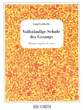 Luigi Lablache: Vollständige Schule des Gesangs