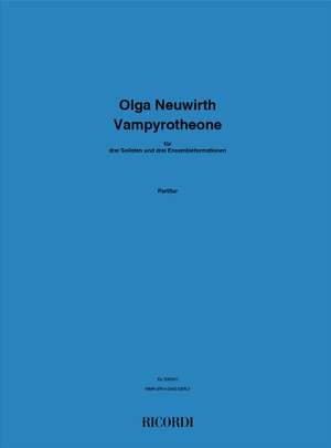 Olga Neuwirth: Vampyrotheone