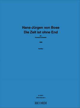 Hans-Jürgen von Bose: Die Zeit Ist Ohne End