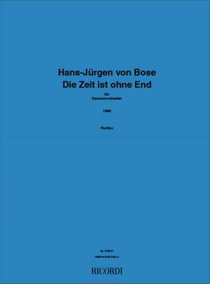 Hans-Jürgen von Bose: Die Zeit Ist Ohne End