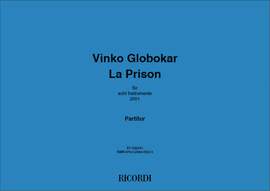 Vinko Globokar: La Prison ( Für 8 Instr)