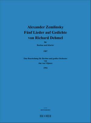 Alexander Zemlinsky: 5 Lieder Nach Gedichten Von Richard Dehmel