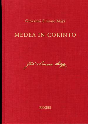 Giovanni Simone Mayr: Medea In Corinto