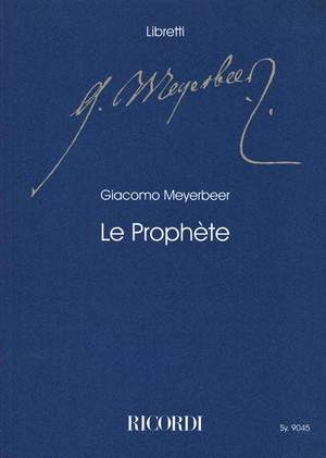 Giacomo Meyerbeer_Fabien Guilloux: Le Prophète