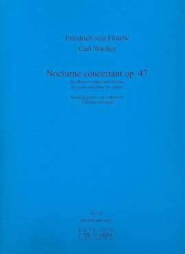 Friedrich von Flotow: Carl Wacker: Nocturne concertant op. 47