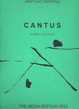 Jean-Luc Darbellay: Cantus