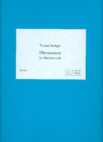 Thomas Bruttger: Effervescence