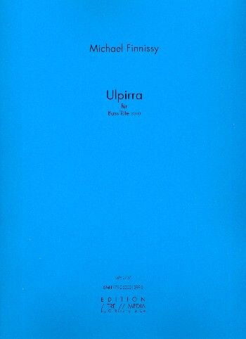 Michael Finnissy: Ulpirra