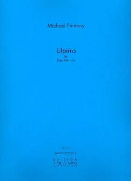 Michael Finnissy: Ulpirra
