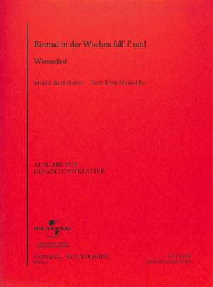 Karl Foderl: Einmal in der Wochen fall' i' um!