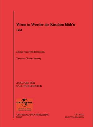Fred Raymond: Wenn in Werder die Kirschen blüh'n