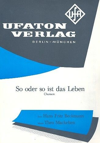 Theo Mackeben: So oder so ist das Leben