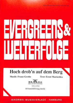 Franz Grothe: Hoch drob'n auf dem Berg