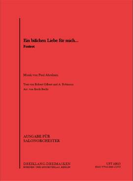 Paul Abraham: Ein bißchen Liebe für mich