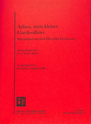 Robert Stolz: Adieu, mein kleiner Gardeoffizier