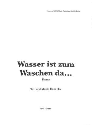Hans Hee: Wasser ist zum Waschen da