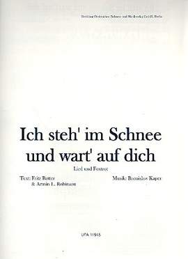 Bronislaw Kaper: Ich steh im Schnee und wart auf dich