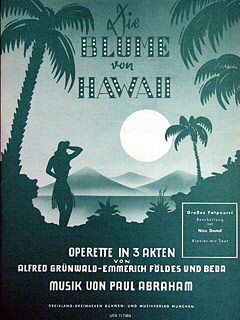 Paul Abraham: Die Blume von Hawaii - Großes Potpourri