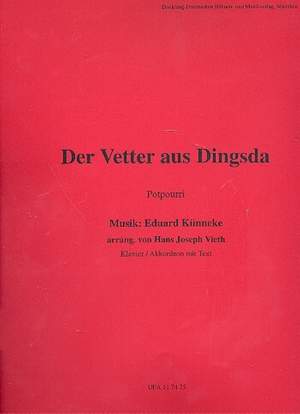 Eduard Künneke: Der Vetter aus Dingsda - Potpourri