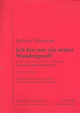 Eduard Künneke: Ich bin nur ein armer Wandergesell