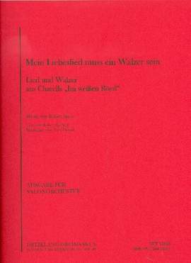 Robert Stolz: Mein Liebeslied muss ein Walzer sein