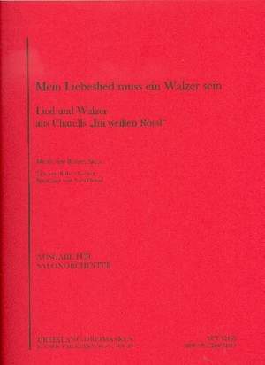 Robert Stolz: Mein Liebeslied muss ein Walzer sein