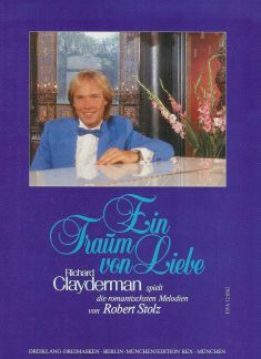 Robert Stolz: Ein Traum von Liebe, Richard Claydermann spielt di