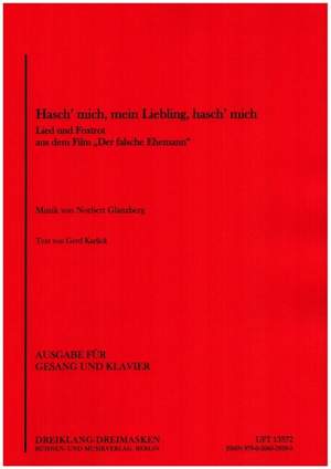 Norbert Glanzberg: Hasch' mich, mein Liebling, hasch' mich