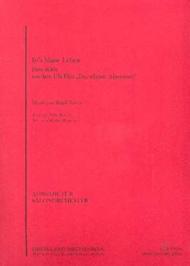 Ralph Erwin: Ins blaue Leben ...