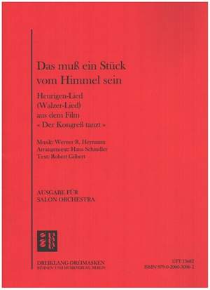 Werner Richard Heymann: Das muss ein Stück vom Himmel sein