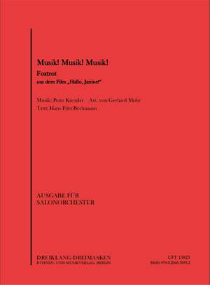 Peter Kreuder: Musik! Musik! Musik!