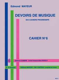 Edmond Mayeur: Devoirs de musique cahier 6