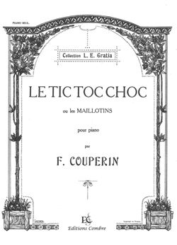 François Couperin: Tic Toc Choc