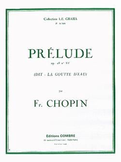 Frédéric Chopin: Prélude Op.28 n°15 La Goutte d'eau