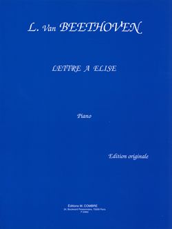 Ludwig van Beethoven: Lettre à Elise