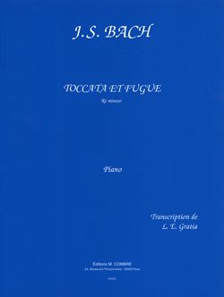 Johann Sebastian Bach: Toccata et Fugue en ré min.