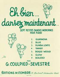 Germaine Coulpied-Sevestre: Eh bien, dansez maintenant (7 pièces)